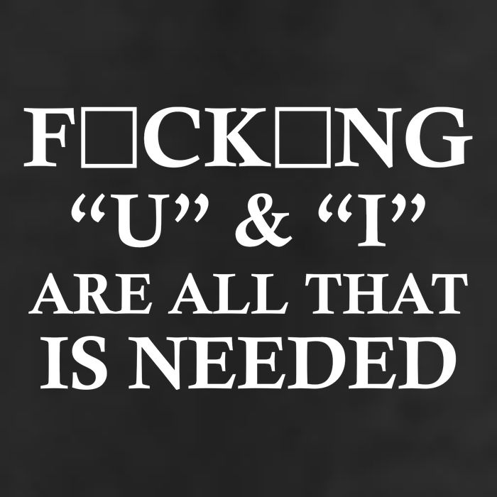 U And I Are All That Is Needed Funny WordPlay Swearing College Party Beanie