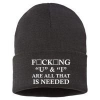 U And I Are All That Is Needed Funny WordPlay Swearing College Party Sustainable Knit Beanie