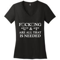 U And I Are All That Is Needed Funny WordPlay Swearing College Party Women's V-Neck T-Shirt