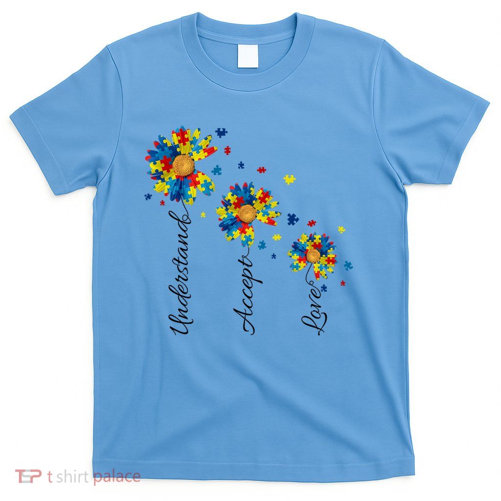 Understand Accept Love Autism Sunflower T-Shirt