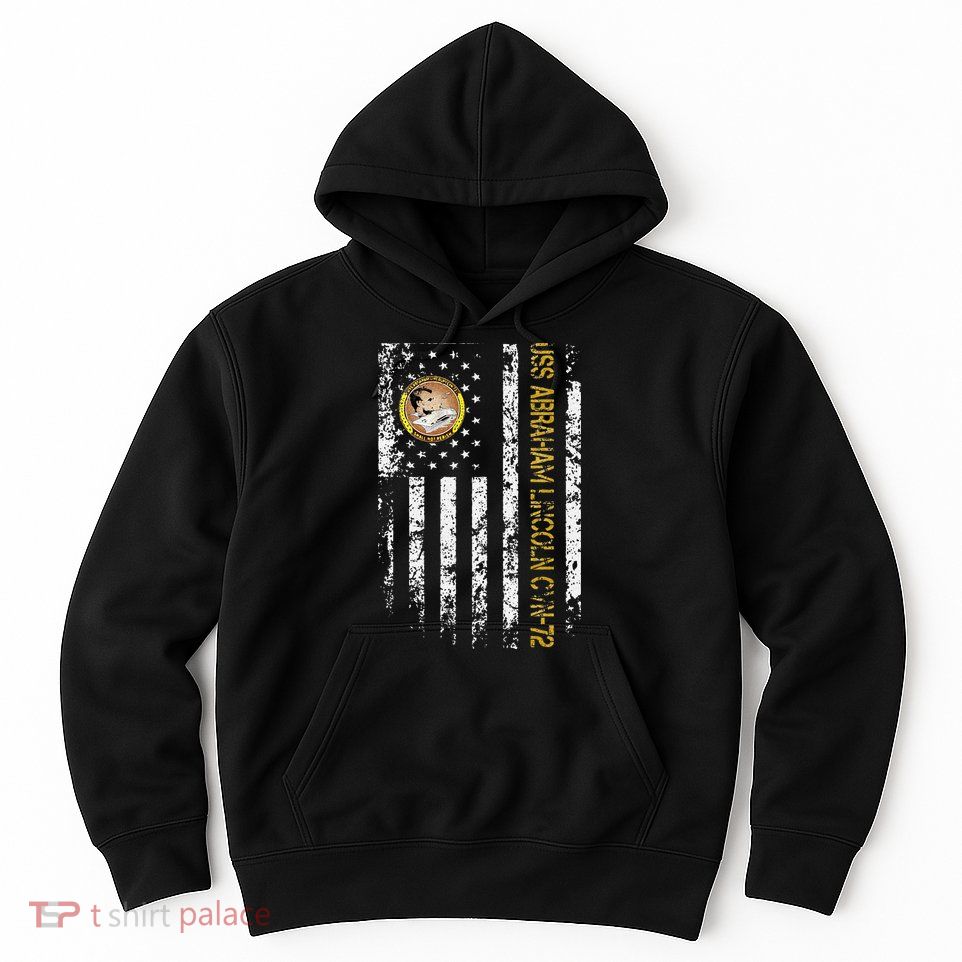 USS Abraham Lincoln CVN 72 Aircraft Carrier Veteran Flag Hoodie