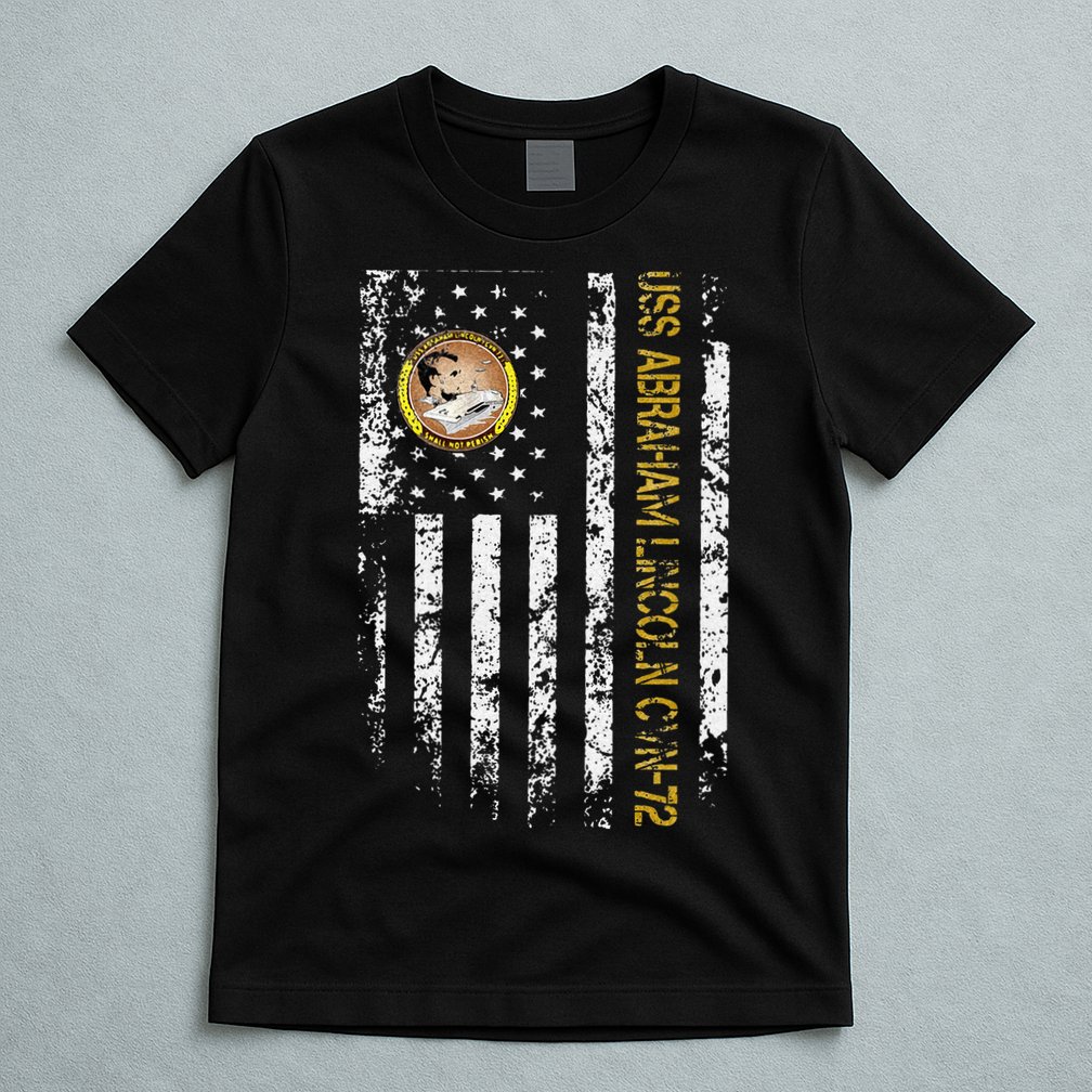 USS Abraham Lincoln CVN 72 Aircraft Carrier Veteran Flag T-Shirt