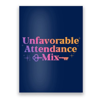 Unfavorable Attendance Mix Poster