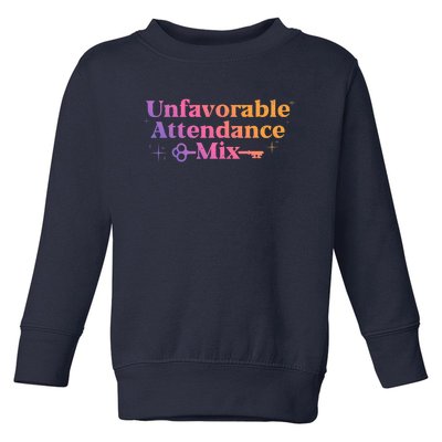 Unfavorable Attendance Mix Toddler Sweatshirt