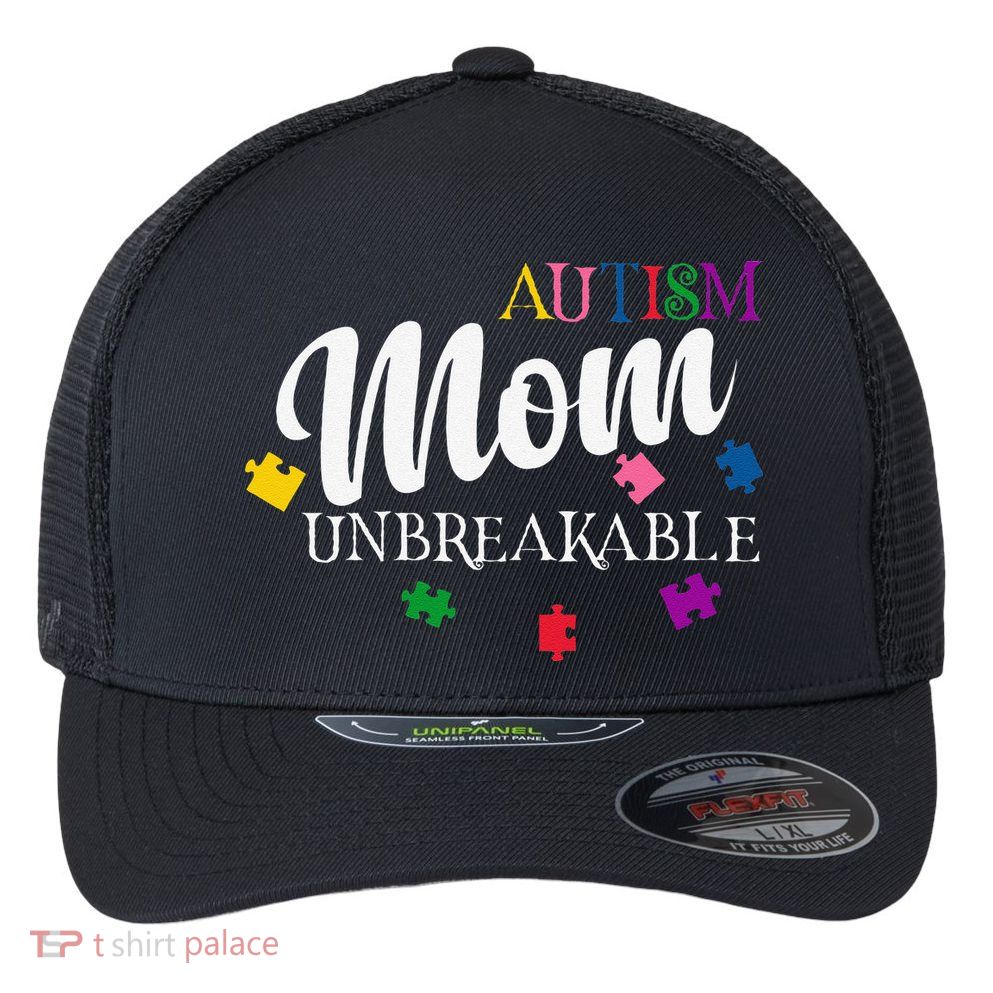 Unbreakable Autism Mom Flexfit Unipanel Trucker Cap