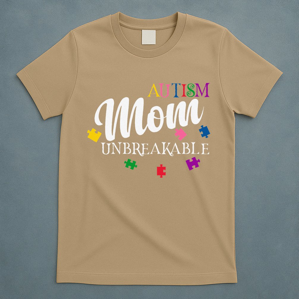 Unbreakable Autism Mom T-Shirt