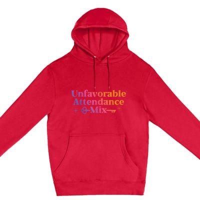 Unfavorable Attendance Mix Premium Pullover Hoodie