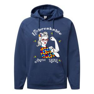 Unbreakable Autist Mom Autistic Autism Awareness Day Performance Fleece Hoodie