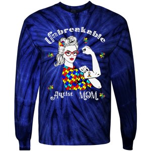 Unbreakable Autist Mom Autistic Autism Awareness Day Tie-Dye Long Sleeve Shirt