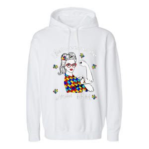 Unbreakable Autist Mom Autistic Autism Awareness Day Garment-Dyed Fleece Hoodie