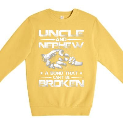 Uncle And Nephew A Bond That Can't Be Broken Family Premium Crewneck Sweatshirt