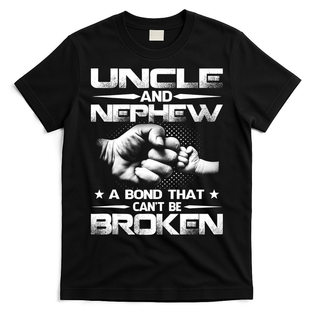 Uncle And Nephew A Bond That Can't Be Broken Family T-Shirt