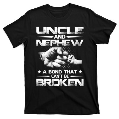 Uncle And Nephew A Bond That Can't Be Broken Family T-Shirt