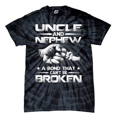 Uncle And Nephew A Bond That Can't Be Broken Family Tie-Dye T-Shirt