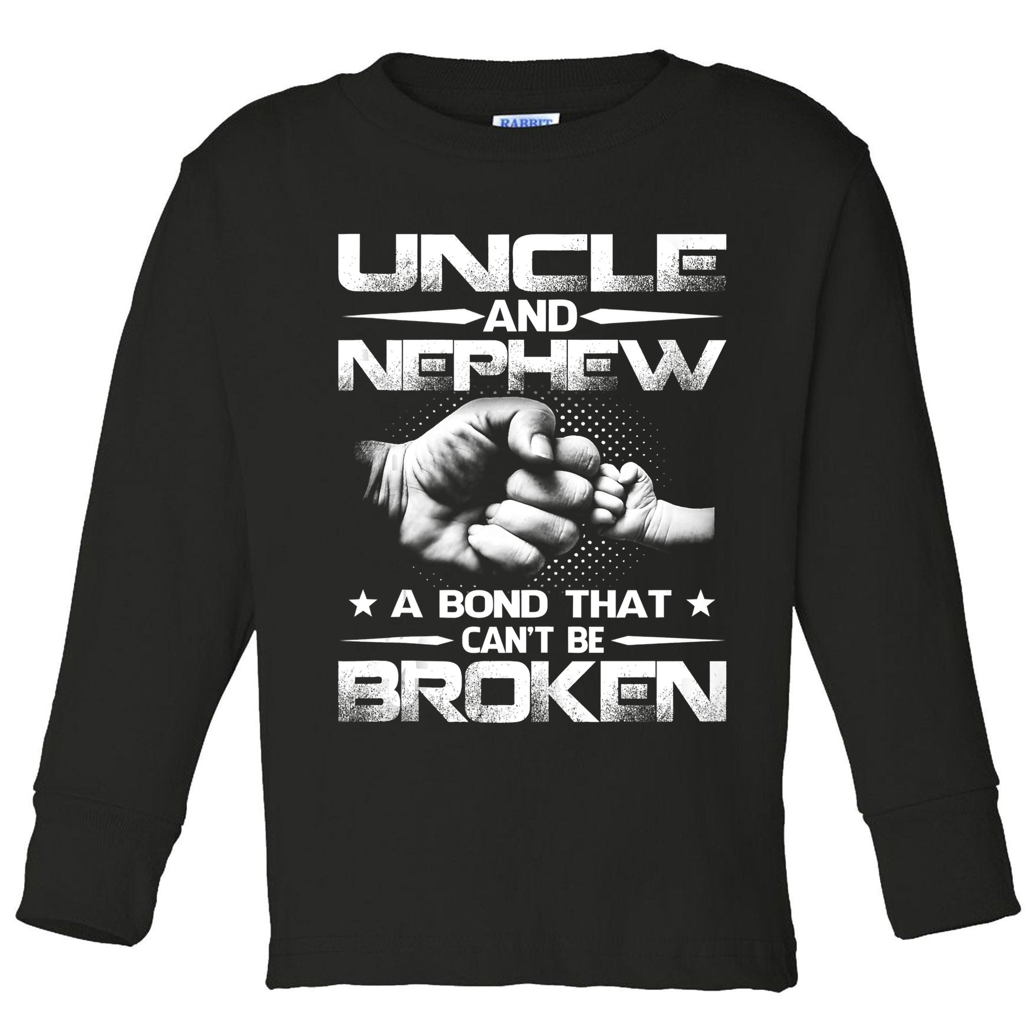 Uncle And Nephew A Bond That Can't Be Broken Family Toddler Long Sleeve Shirt