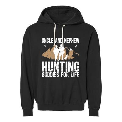 Uncle And Nephew Hunting Buddies Uncle And Nephew Cool Gift Garment-Dyed Fleece Hoodie