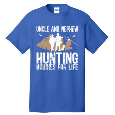 Uncle And Nephew Hunting Buddies Uncle And Nephew Cool Gift Tall T-Shirt