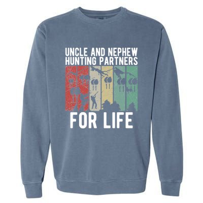 Uncle And Nephew Hunting Partners Hunting Buddies Meaningful Gift Garment-Dyed Sweatshirt