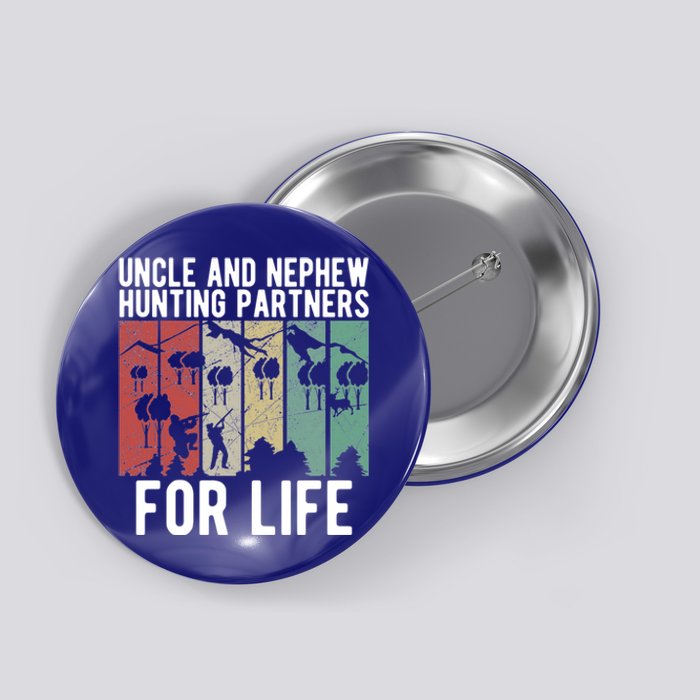 Uncle And Nephew Hunting Partners Hunting Buddies Meaningful Gift Button