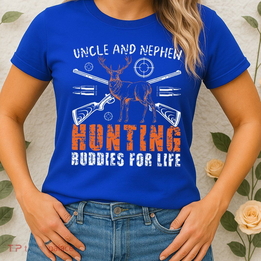 Uncle And Nephew Hunting Buddies Uncle And Nephew Womens T-Shirt