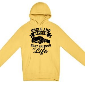 Uncle And Nephew Best Friends For Life Gift Premium Pullover Hoodie