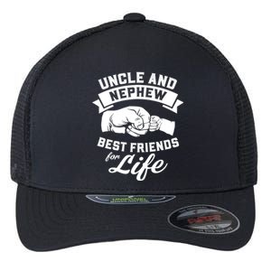 Uncle And Nephew Best Friends For Life Gift Flexfit Unipanel Trucker Cap