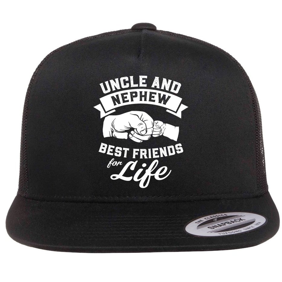 Uncle And Nephew Best Friends For Life Gift Flat Bill Trucker Hat