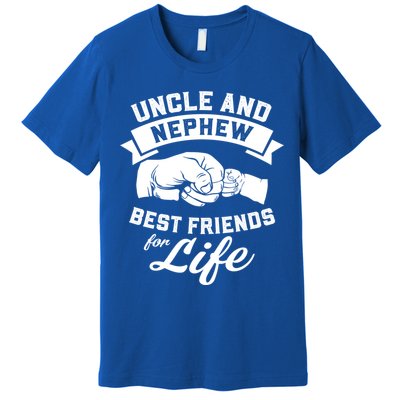 Uncle And Nephew Best Friends For Life Gift Premium T-Shirt