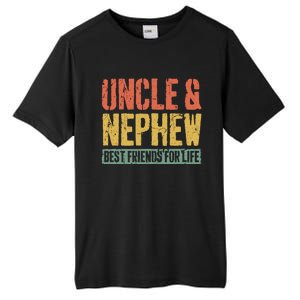 Uncle And Nephew Best Friends For Life Gift Meaningful Gift Tall Fusion ChromaSoft Performance T-Shirt