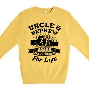 Uncle And Nephew Best Friends For Life Aunt Gift Premium Crewneck Sweatshirt