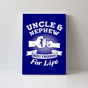 Uncle And Nephew Best Friends For Life Aunt Gift Canvas