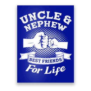 Uncle And Nephew Best Friends For Life Aunt Gift Poster