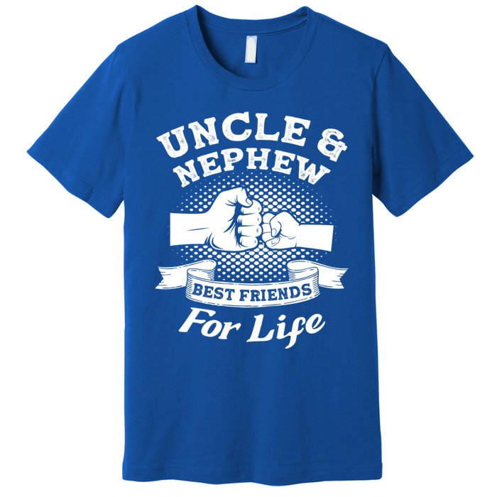 Uncle And Nephew Best Friends For Life Aunt Gift Premium T-Shirt