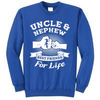 Uncle And Nephew Best Friends For Life Aunt Gift Tall Sweatshirt