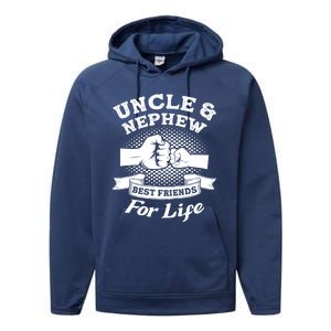 Uncle And Nephew Best Friends For Life Aunt Gift Performance Fleece Hoodie