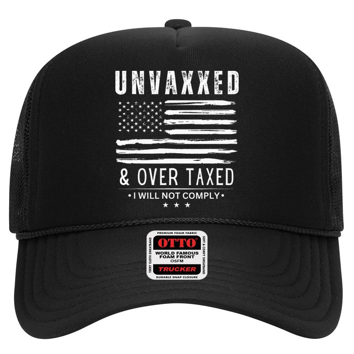 Unvaxxed And Overtaxed Trucker Hat