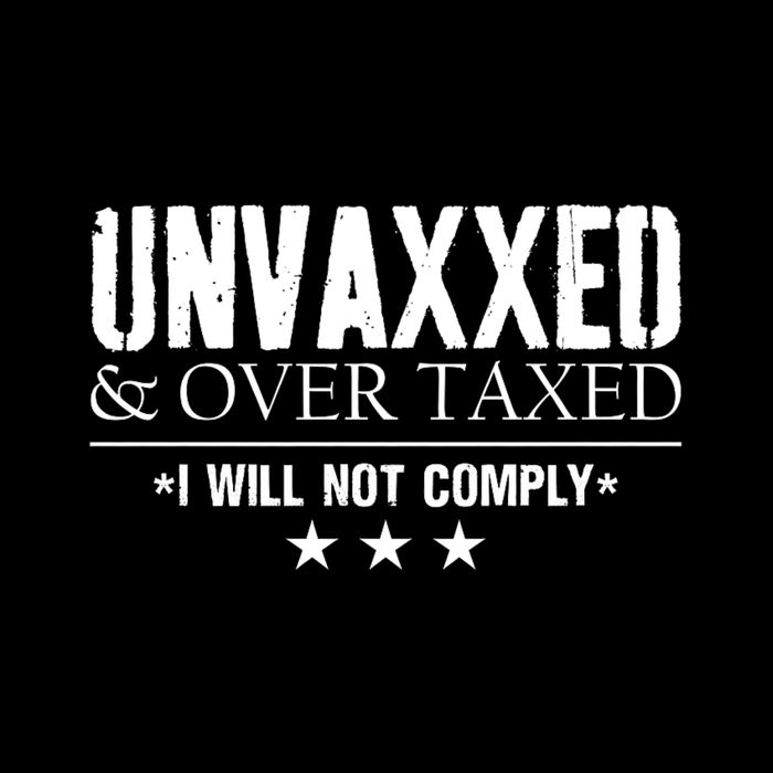 Unvaxxed And Overtaxed I Will Not Comply 16 in Basic Backpack