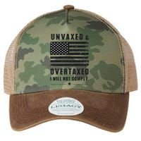 Unvaxxed And Overtaxed I Will Not Comply Funny Saying Legacy Tie Dye Trucker Hat