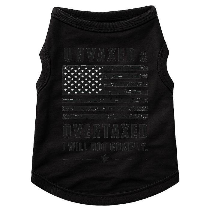 Unvaxxed And Overtaxed I Will Not Comply Funny Saying Doggie Tank