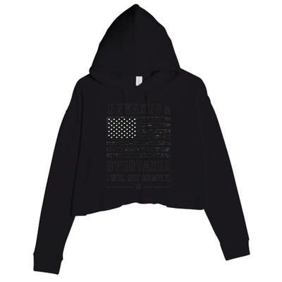 Unvaxxed And Overtaxed I Will Not Comply Funny Saying Crop Fleece Hoodie
