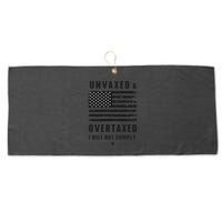 Unvaxxed And Overtaxed I Will Not Comply Funny Saying Large Microfiber Waffle Golf Towel