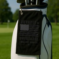 Unvaxxed And Overtaxed I Will Not Comply Funny Saying Golf Towel