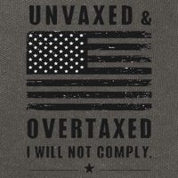 Unvaxxed And Overtaxed I Will Not Comply Funny Saying Cotton Canvas Backpack