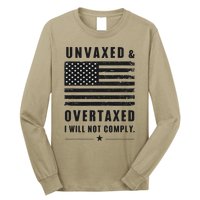 Unvaxxed And Overtaxed I Will Not Comply Funny Saying Long Sleeve Shirt