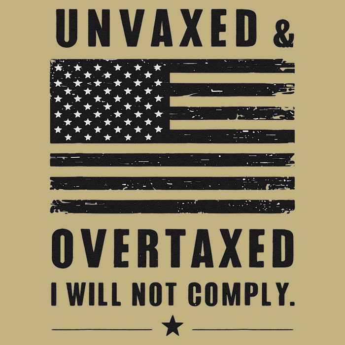 Unvaxxed And Overtaxed I Will Not Comply Funny Saying Magnet