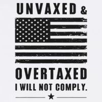 Unvaxxed And Overtaxed I Will Not Comply Funny Saying Garment-Dyed Sweatshirt
