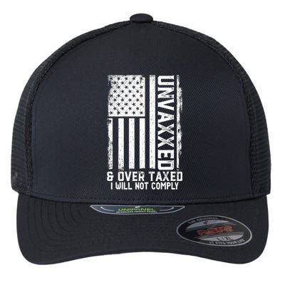 Unvaxxed And Overtaxed Flexfit Unipanel Trucker Cap