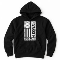 Unvaxxed And Overtaxed Hoodie