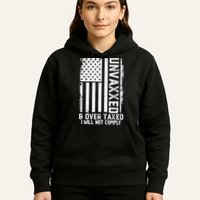 Unvaxxed And Overtaxed Hoodie