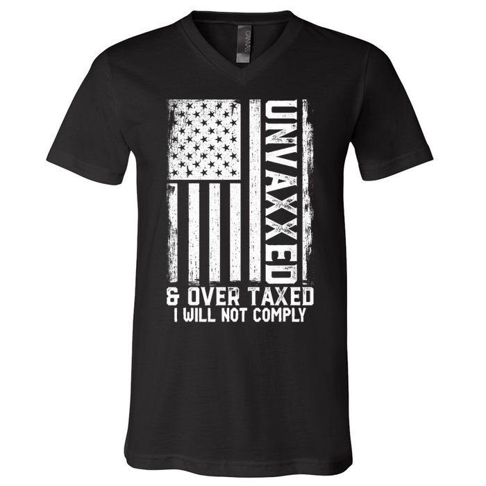 Unvaxxed And Overtaxed V-Neck T-Shirt